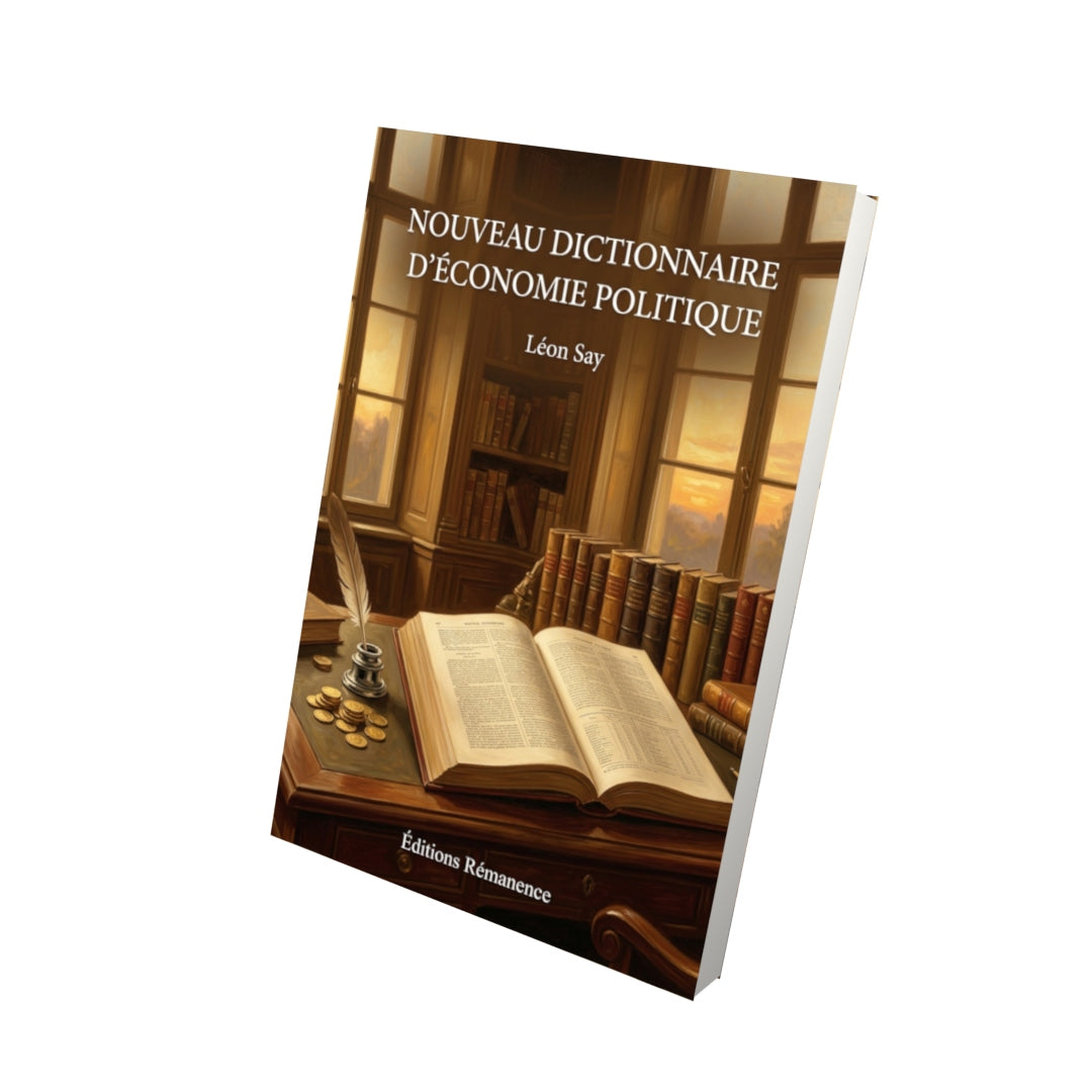 Livre Nouveau dictionnaire d’économie politique par Léon Say - Vue 3D - Editions Remanence