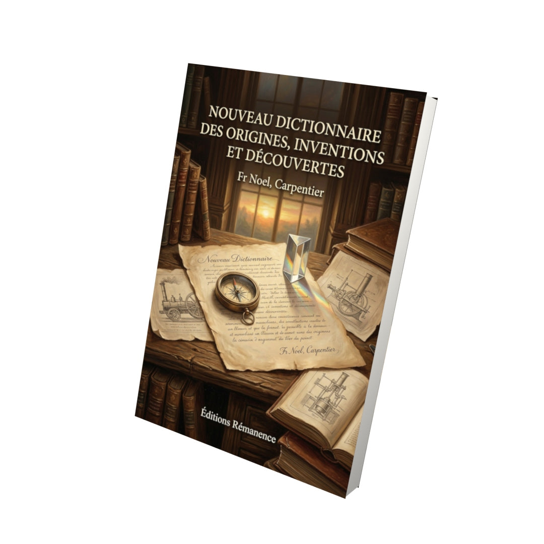 Livre Nouveau dictionnaire des origines, inventions et découvertes par Fr Noel, Carpentier - Vue 3D - Editions Remanence