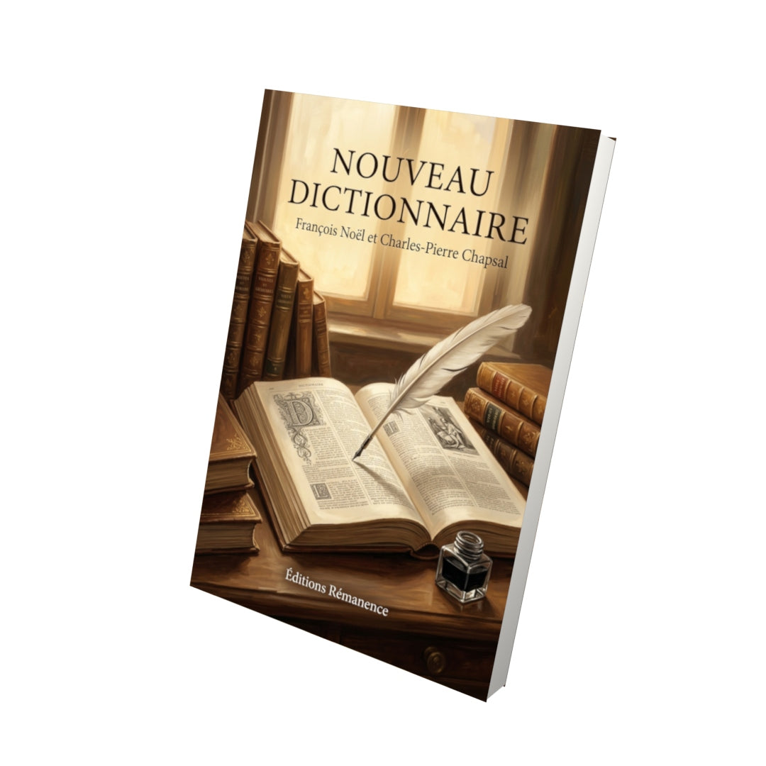 Livre Nouveau dictionnaire par François Noël et Charles-Pierre Chapsal - Vue 3D - Editions Remanence