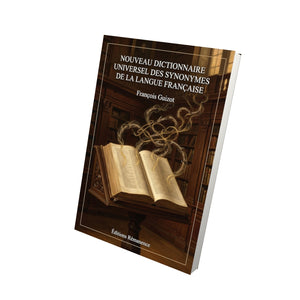 Nouveau dictionnaire universel des synonymes de la langue française - François Guizot