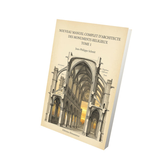 Livre Nouveau manuel complet d'architecte des monuments religieux Tome 1 - Jean-Philippe Schmit - Vue 3D - Editions Remanence