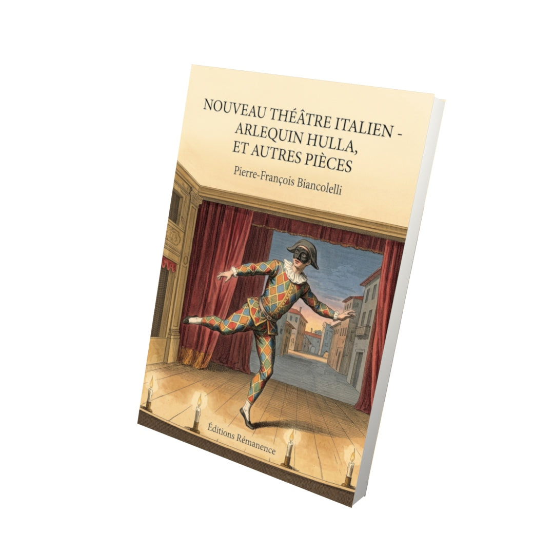 Livre Nouveau théâtre italien - Arlequin Hulla, et autres pièces par Pierre-François Biancolelli - Vue 3D - Editions Remanence