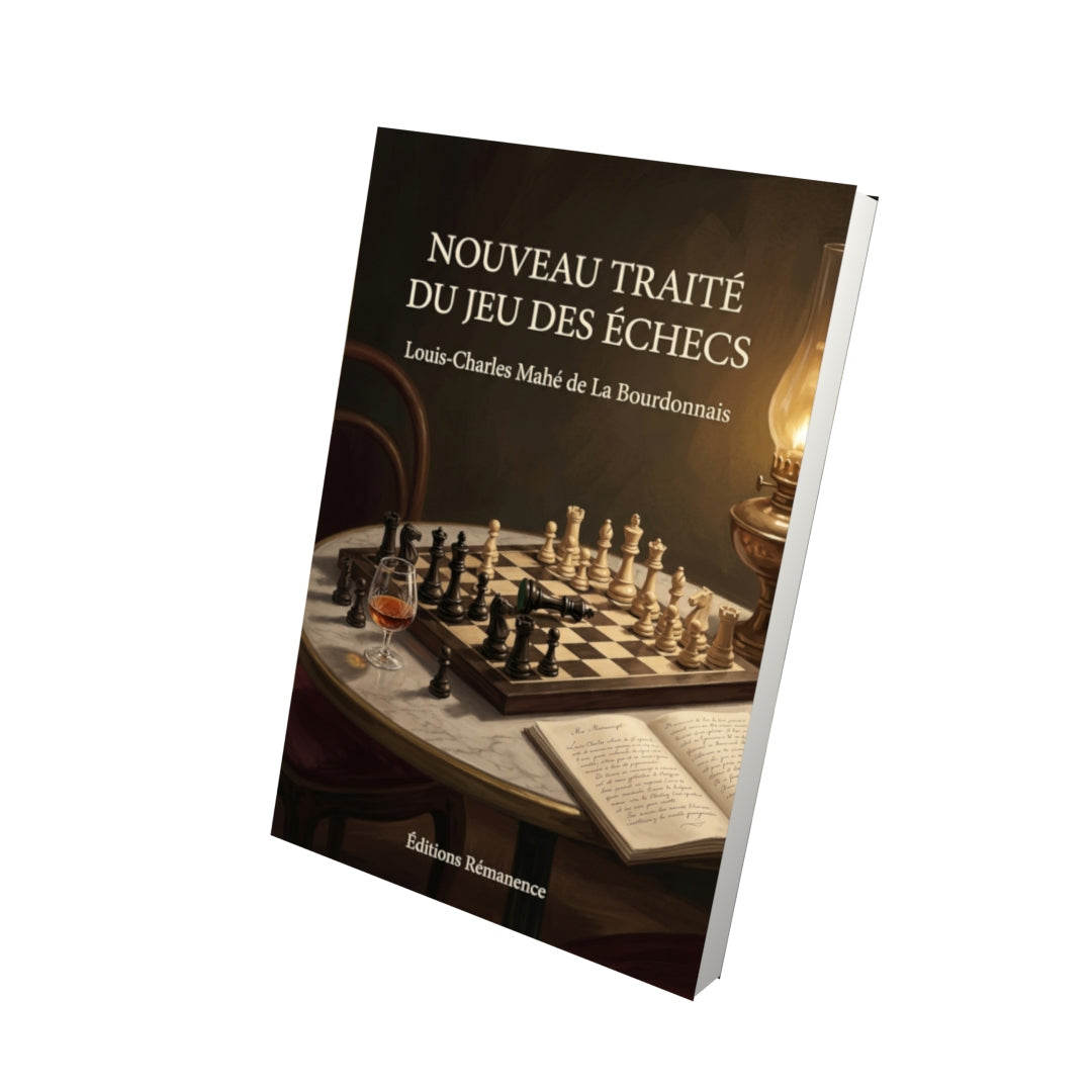 Livre Nouveau traité du jeu des échecs par Louis-Charles Mahé de La Bourdonnais - Vue 3D - Editions Remanence