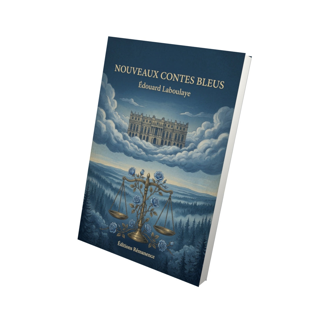 Livre Nouveaux contes bleus - Édouard Laboulaye - Vue 3D - Editions Remanence