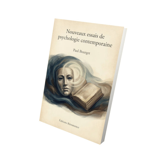 Livre Nouveaux essais de psychologie contemporaine – Paul Bourget - Vue 3D - Editions Remanence