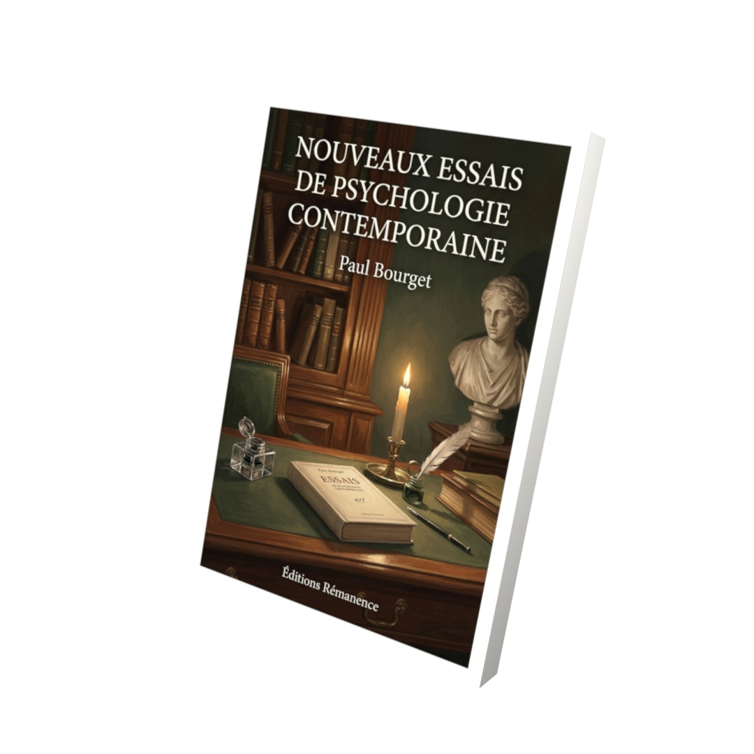 Livre Nouveaux essais de psychologie contemporaine par Paul Bourget - Vue 3D - Editions Remanence