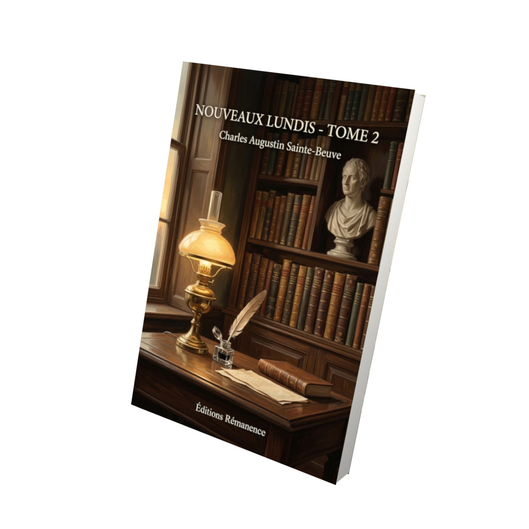 Livre Nouveaux lundis - Tome 2 par Charles Augustin Sainte-Beuve - Vue 3D - Editions Remanence