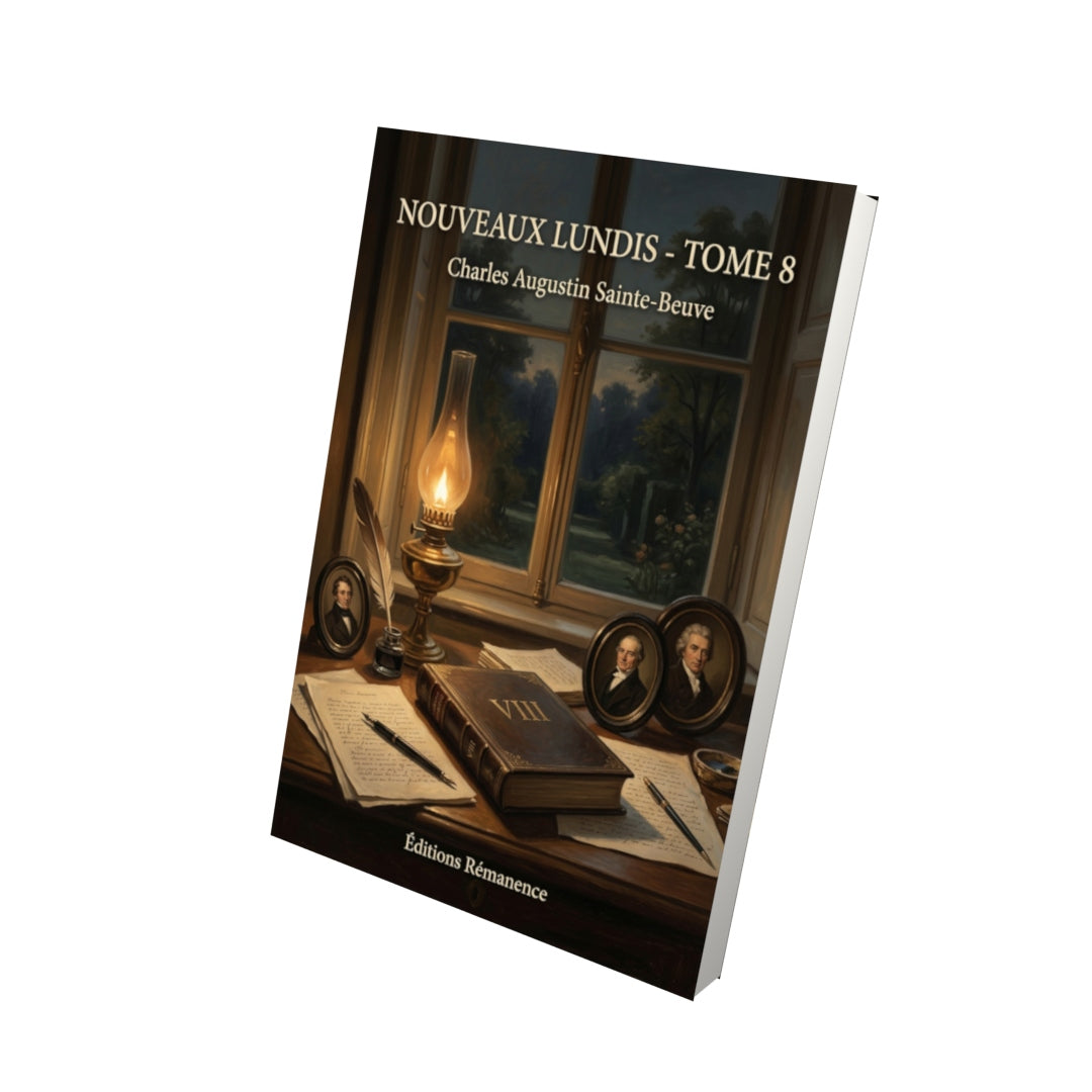 Livre Nouveaux Lundis - Tome 8 par Charles Augustin Sainte-Beuve - Vue 3D - Editions Remanence