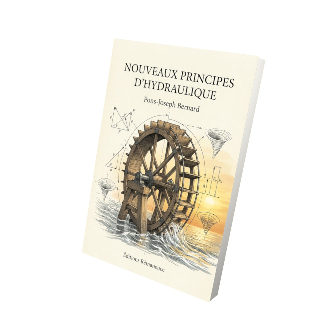 Livre Nouveaux principes d'hydraulique par Pons-Joseph Bernard - Vue 3D - Editions Remanence