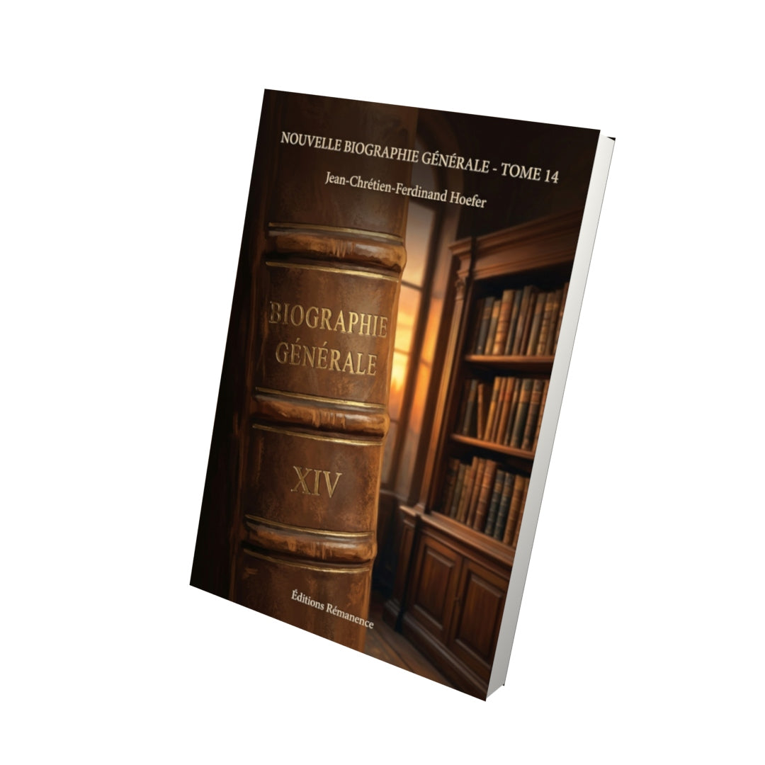 Livre Nouvelle Biographie générale - Tome 14 par Jean-Chrétien-Ferdinand Hoefer - Vue 3D - Editions Remanence