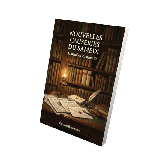 Livre Nouvelles causeries du samedi par Armand de Pontmartin - Vue 3D - Editions Remanence