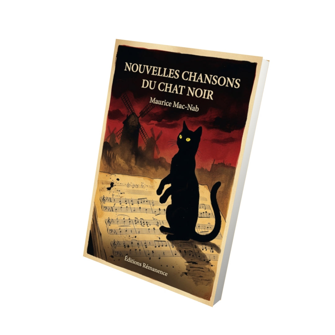 Livre Nouvelles Chansons du Chat noir par Maurice Mac-Nab - Vue 3D - Editions Remanence
