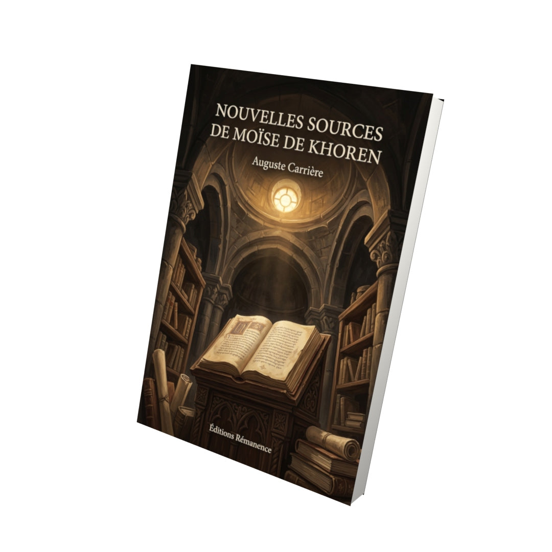Livre Nouvelles sources de Moïse de Khoren par Auguste Carrière - Vue 3D - Editions Remanence