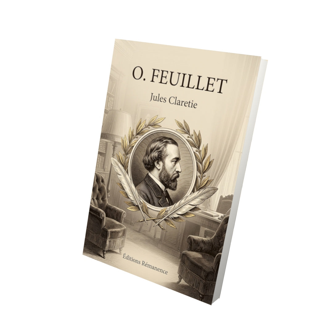 Livre O. Feuillet par Jules Claretie - Vue 3D - Editions Remanence