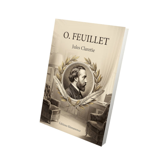 Livre O. Feuillet par Jules Claretie - Vue 3D - Editions Remanence