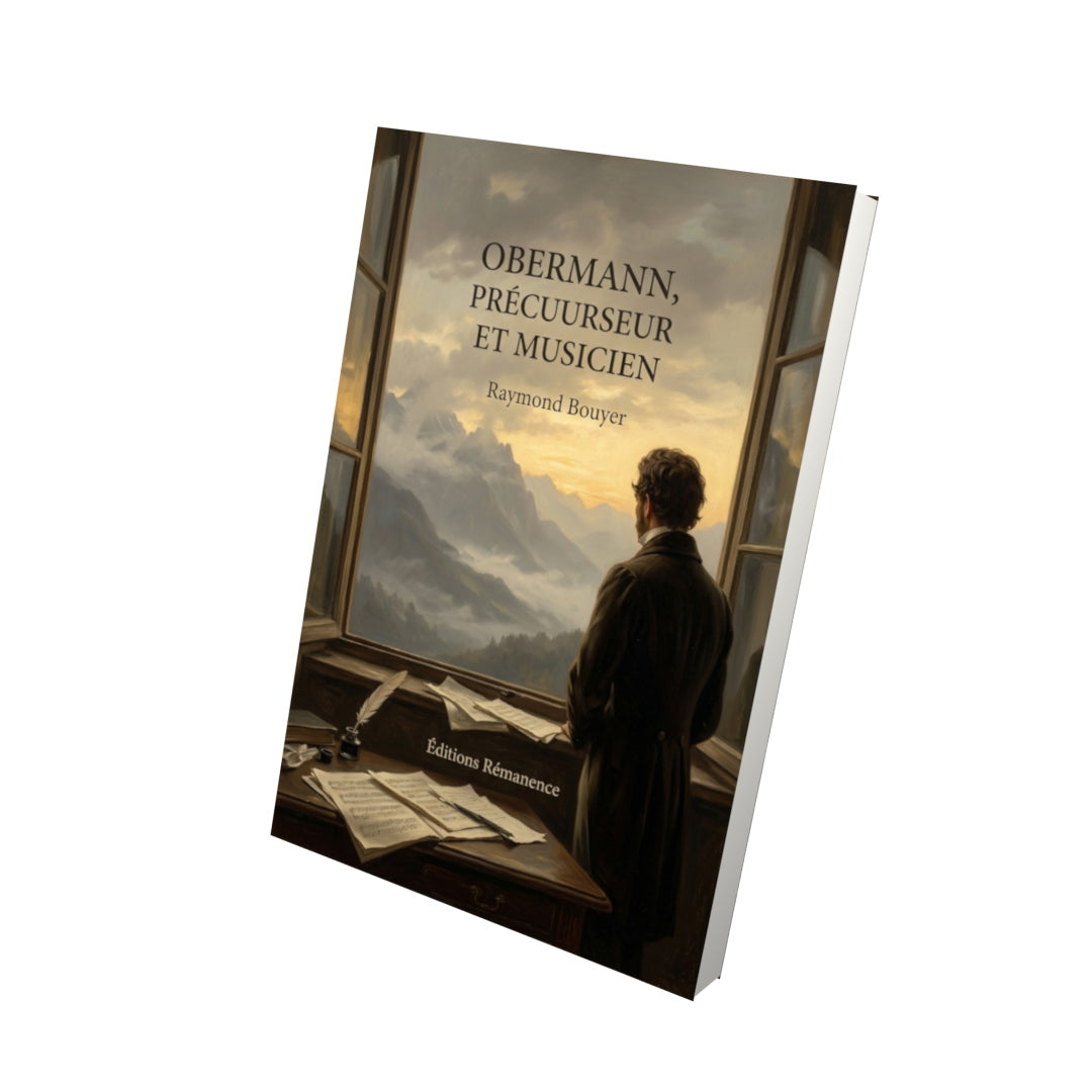 Livre Obermann, précurseur et musicien par Raymond Bouyer - Vue 3D - Editions Remanence