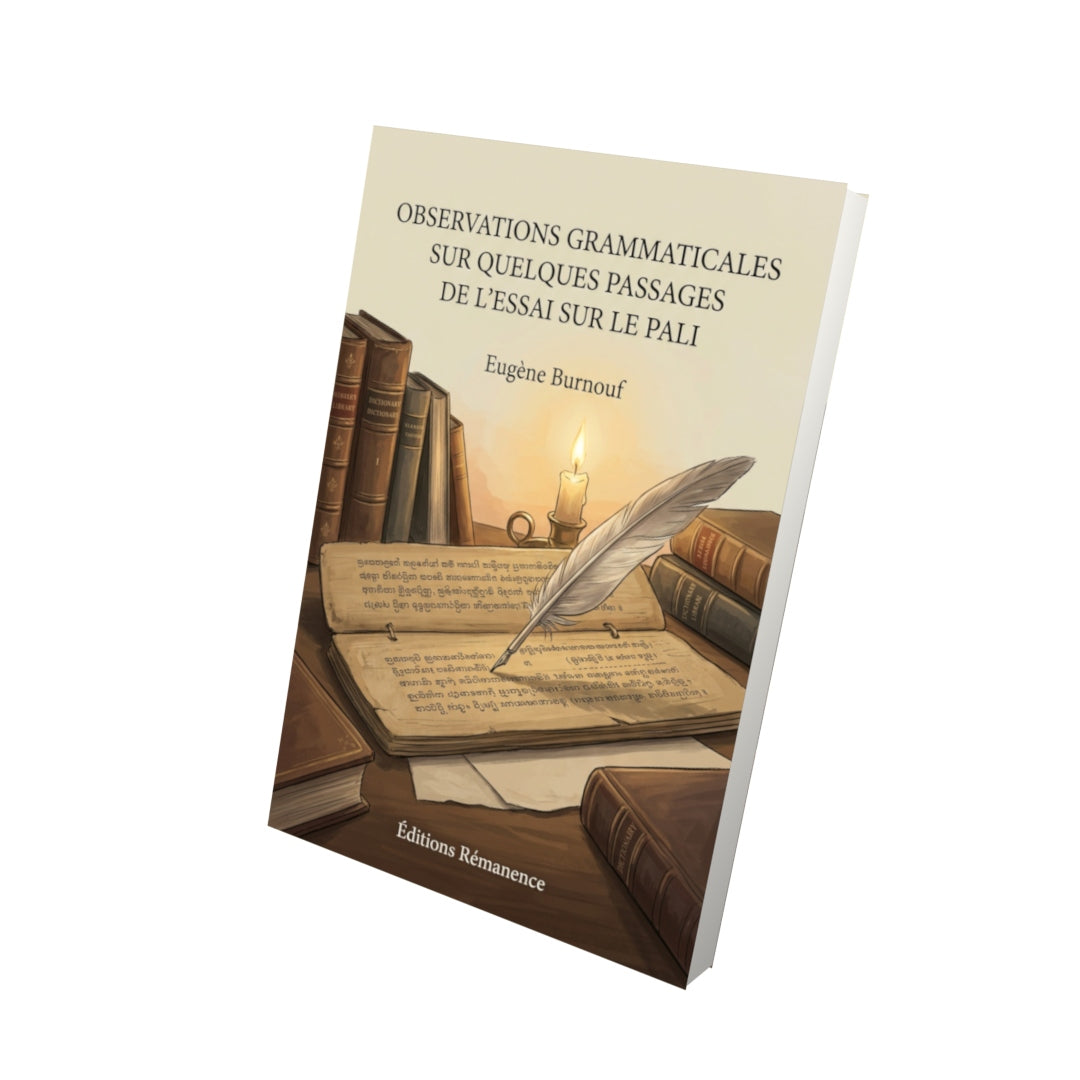 Livre Observations grammaticales sur quelques passages de l’essai sur le pali par Eugène Burnouf - Vue 3D - Editions Remanence
