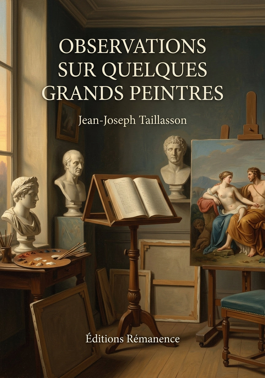 Livre Observations sur quelques grands peintres par Jean-Joseph Taillasson - Couverture - Editions Remanence