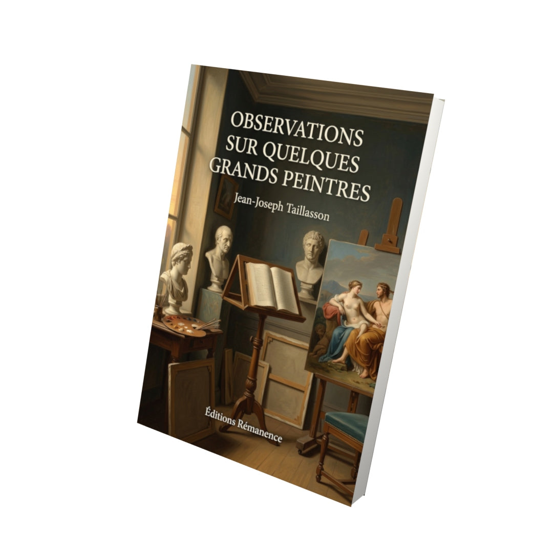Livre Observations sur quelques grands peintres par Jean-Joseph Taillasson - Vue 3D - Editions Remanence