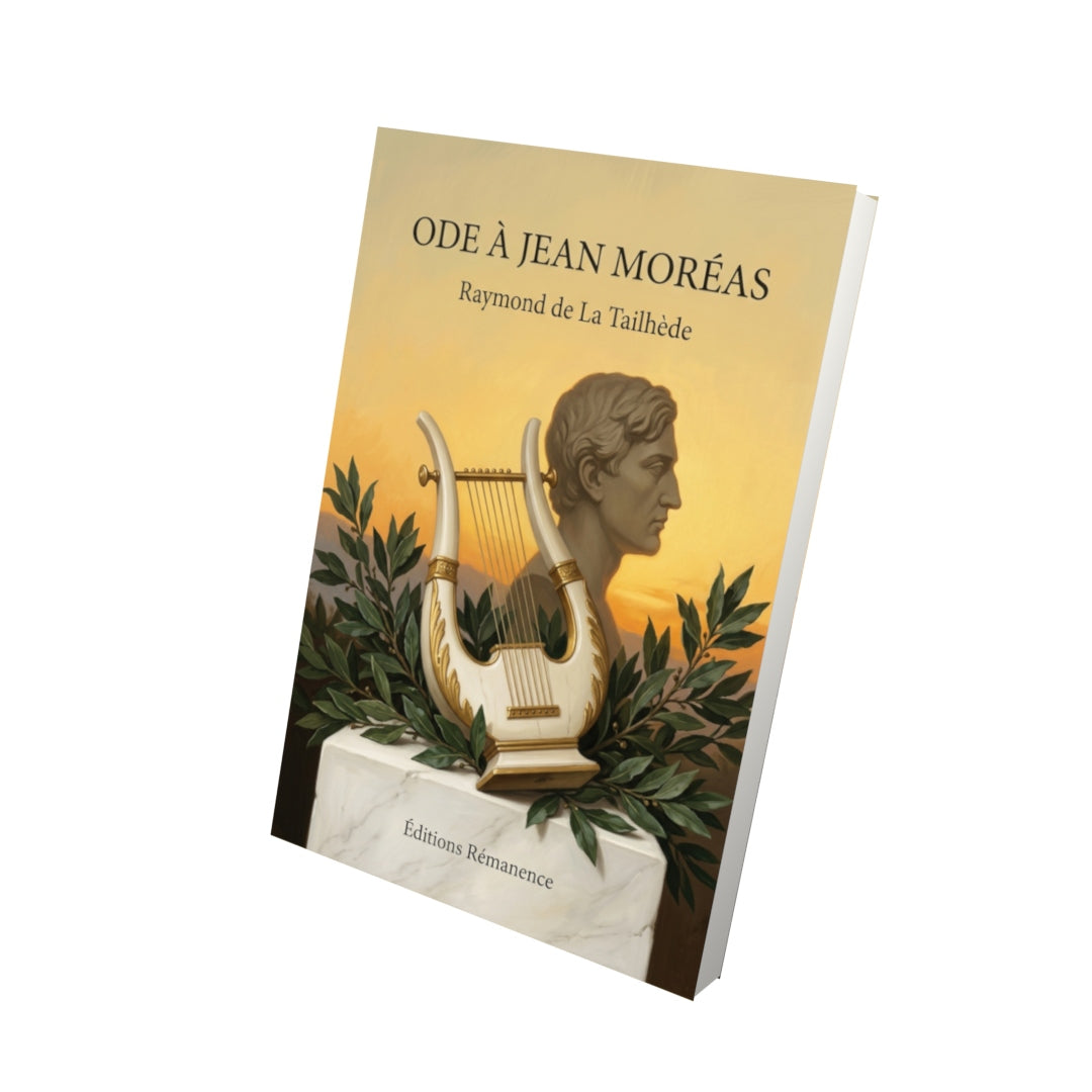 Livre Ode à Jean Moréas par Raymond de La Tailhède - Vue 3D - Editions Remanence