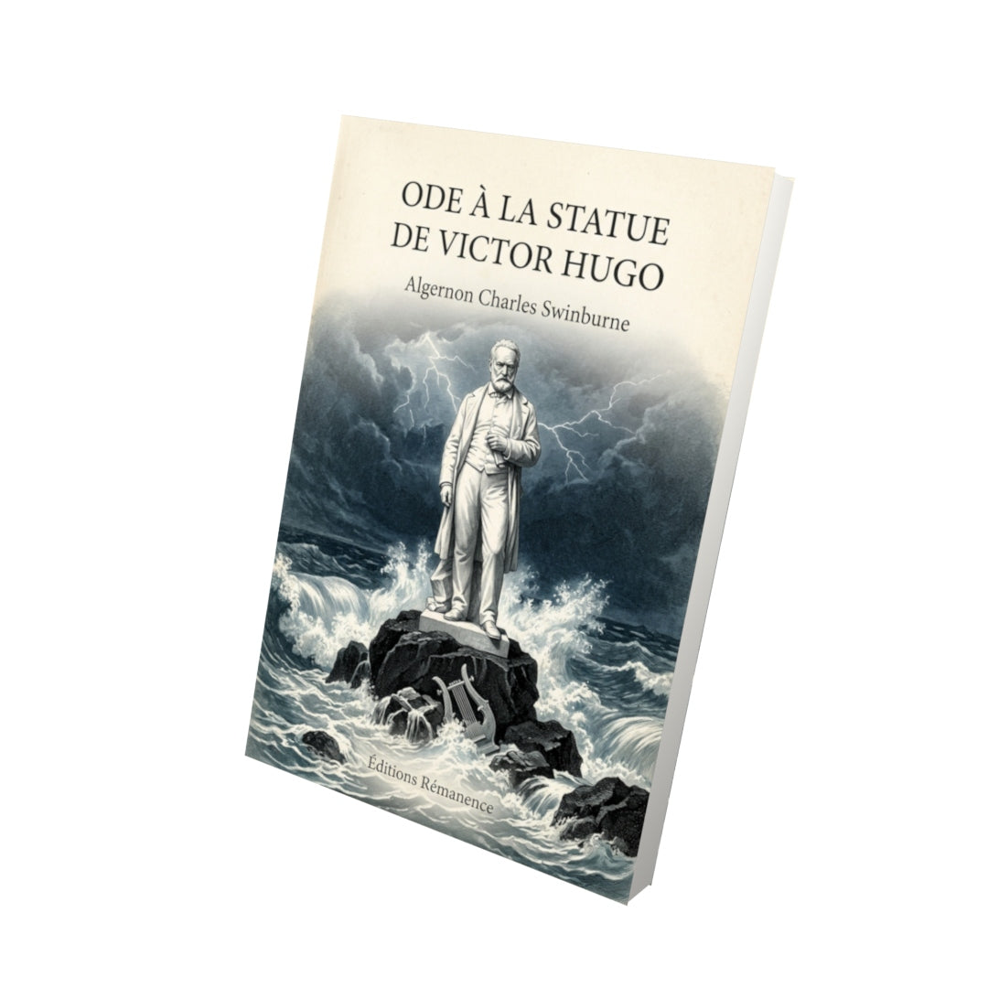Livre Ode à la statue de Victor Hugo par Algernon Charles Swinburne - Vue 3D - Editions Remanence