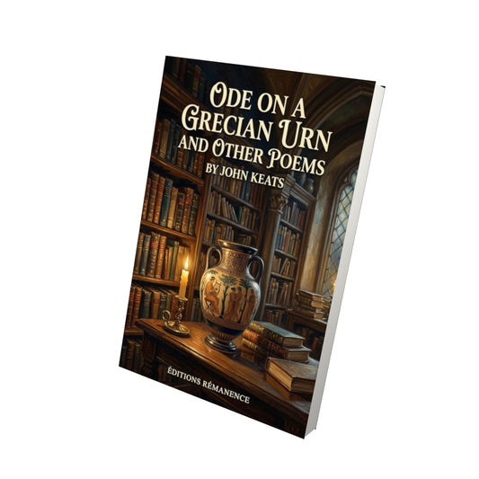 Livre Ode on a Grecian Urn and Other Poems – John Keats - Vue 3D - Editions Remanence