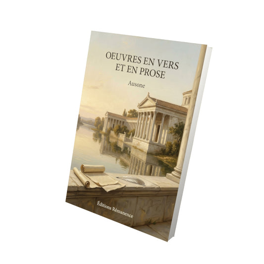 Livre Oeuvres en vers et en prose - Ausone - Vue 3D - Editions Remanence