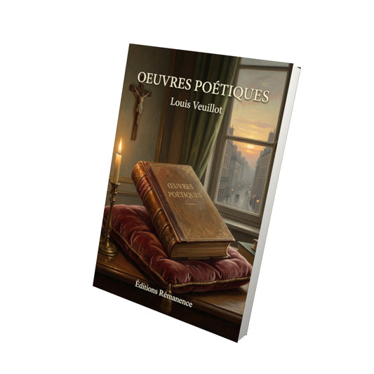 Livre Oeuvres poétiques - Louis Veuillot - Vue 3D - Editions Remanence
