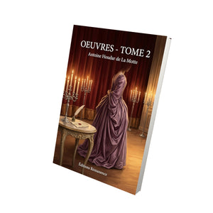 Oeuvres - Tome 2 - Antoine Houdar de La Motte