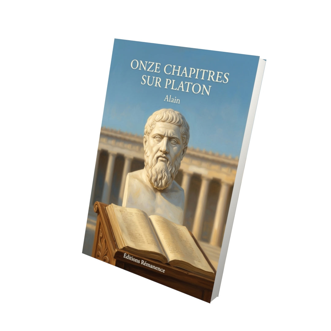 Livre Onze Chapitres sur Platon par Alain - Vue 3D - Editions Remanence