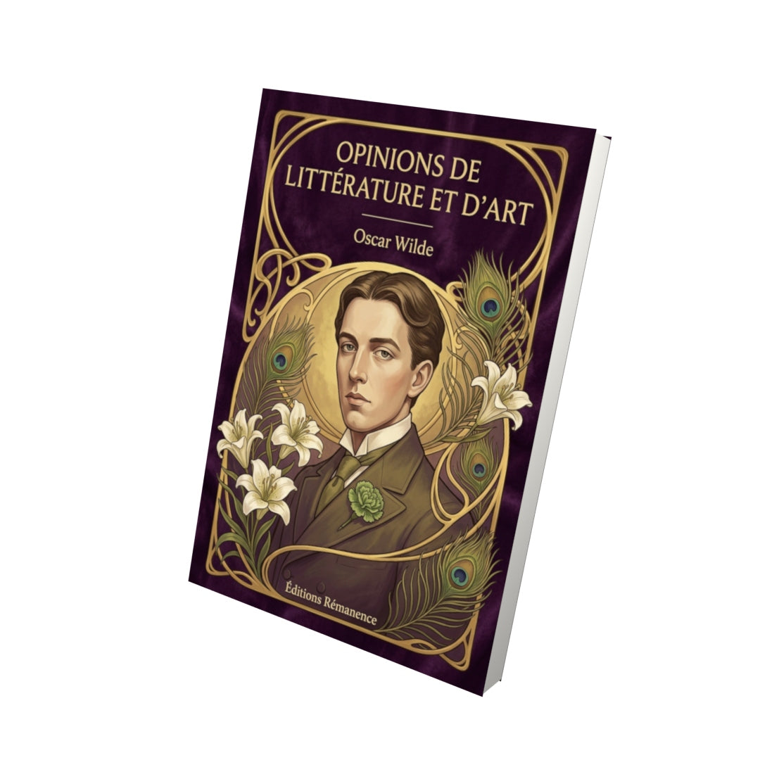 Livre Opinions de littérature et d’art par Oscar Wilde - Vue 3D - Editions Remanence