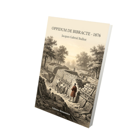 Livre Oppidum de Bibracte - 1876 par Jacques Gabriel Bulliot - Vue 3D - Editions Remanence