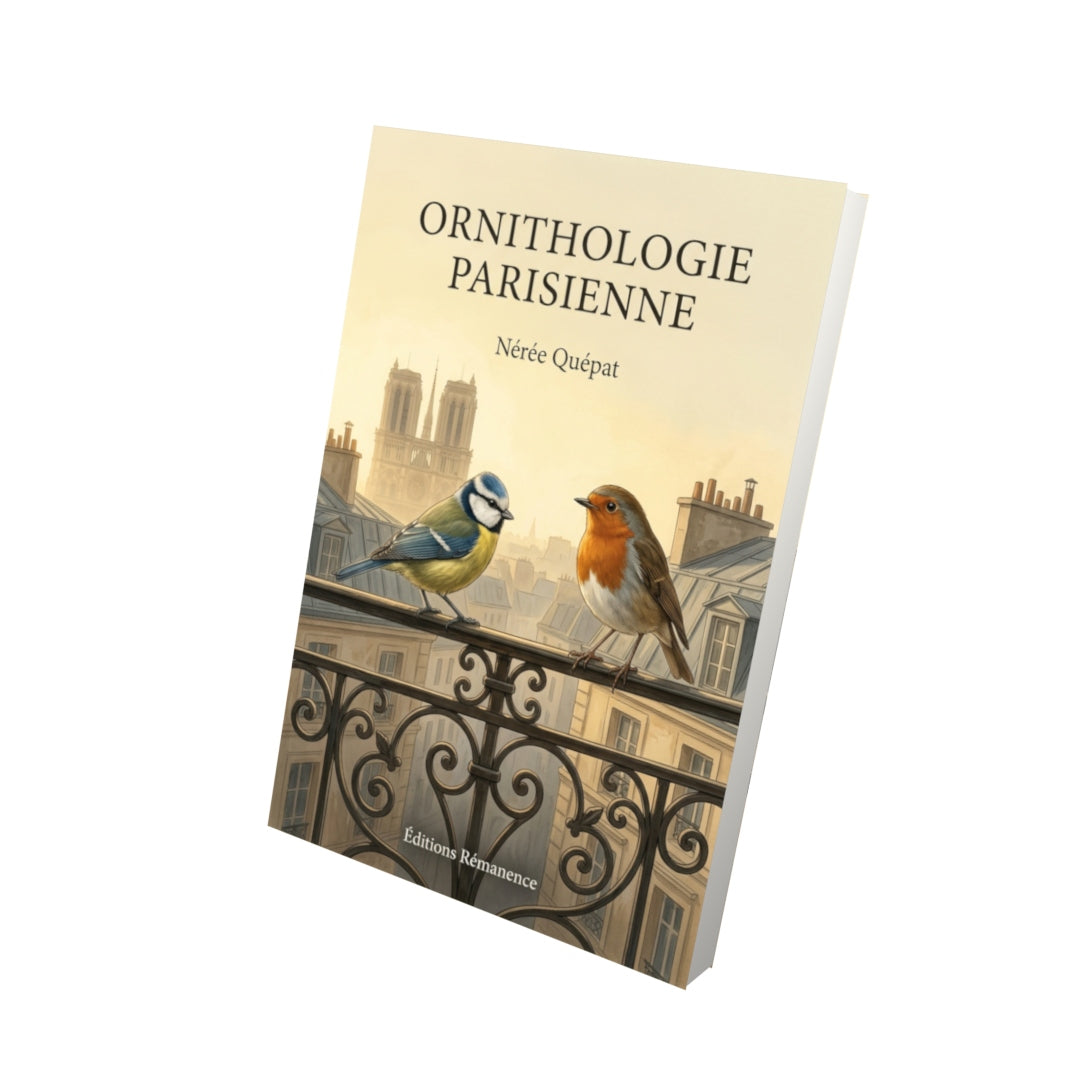 Livre Ornithologie parisienne par Nérée Quépat - Vue 3D - Editions Remanence
