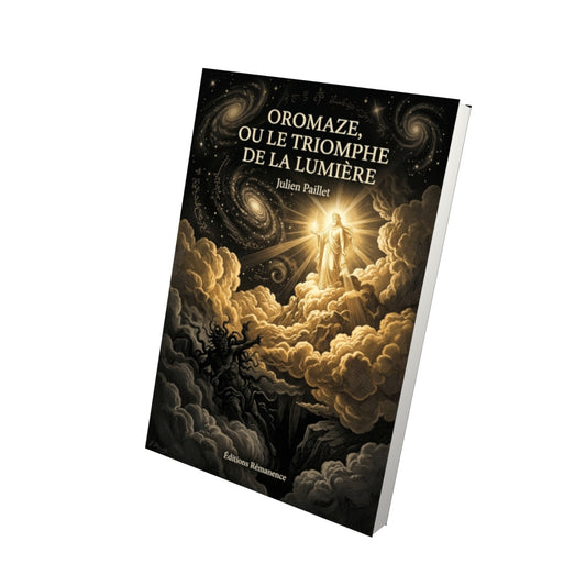Livre Oromaze, ou Le triomphe de la lumière par Julien Paillet - Vue 3D - Editions Remanence