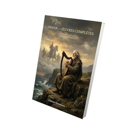 Livre Ossian — Œuvres complètes par James Macpherson - Vue 3D - Editions Remanence