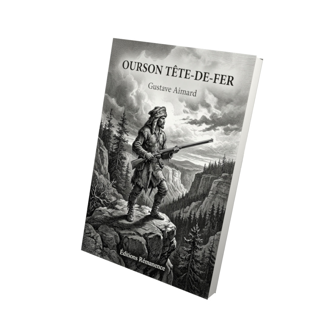 Livre Ourson Tête-de-fer par Gustave Aimard - Vue 3D - Editions Remanence