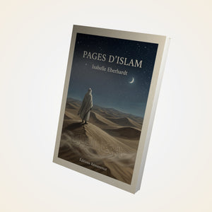 Pages d'Islam - Isabelle Eberhardt