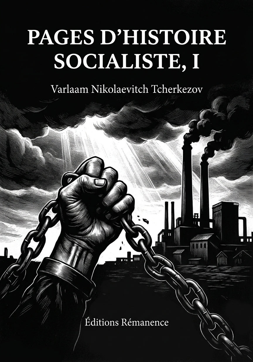 Livre Pages d’histoire socialiste, I par Varlaam Nikolaevitch Tcherkezov - Couverture - Editions Remanence