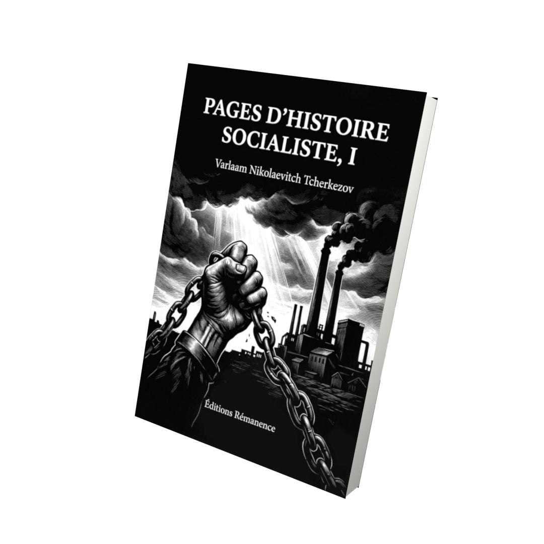 Livre Pages d’histoire socialiste, I par Varlaam Nikolaevitch Tcherkezov - Vue 3D - Editions Remanence