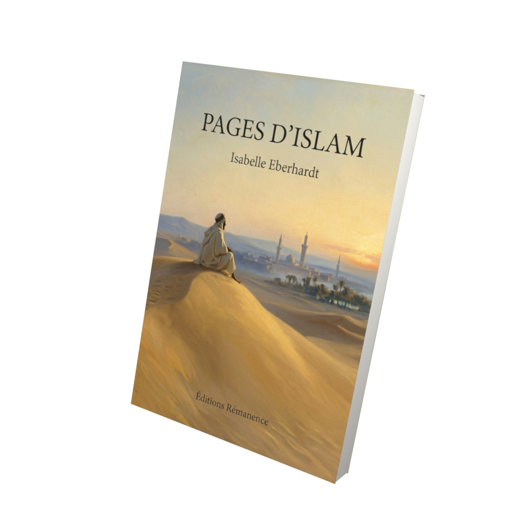 Livre Pages d’Islam par Isabelle Eberhardt - Vue 3D - Editions Remanence