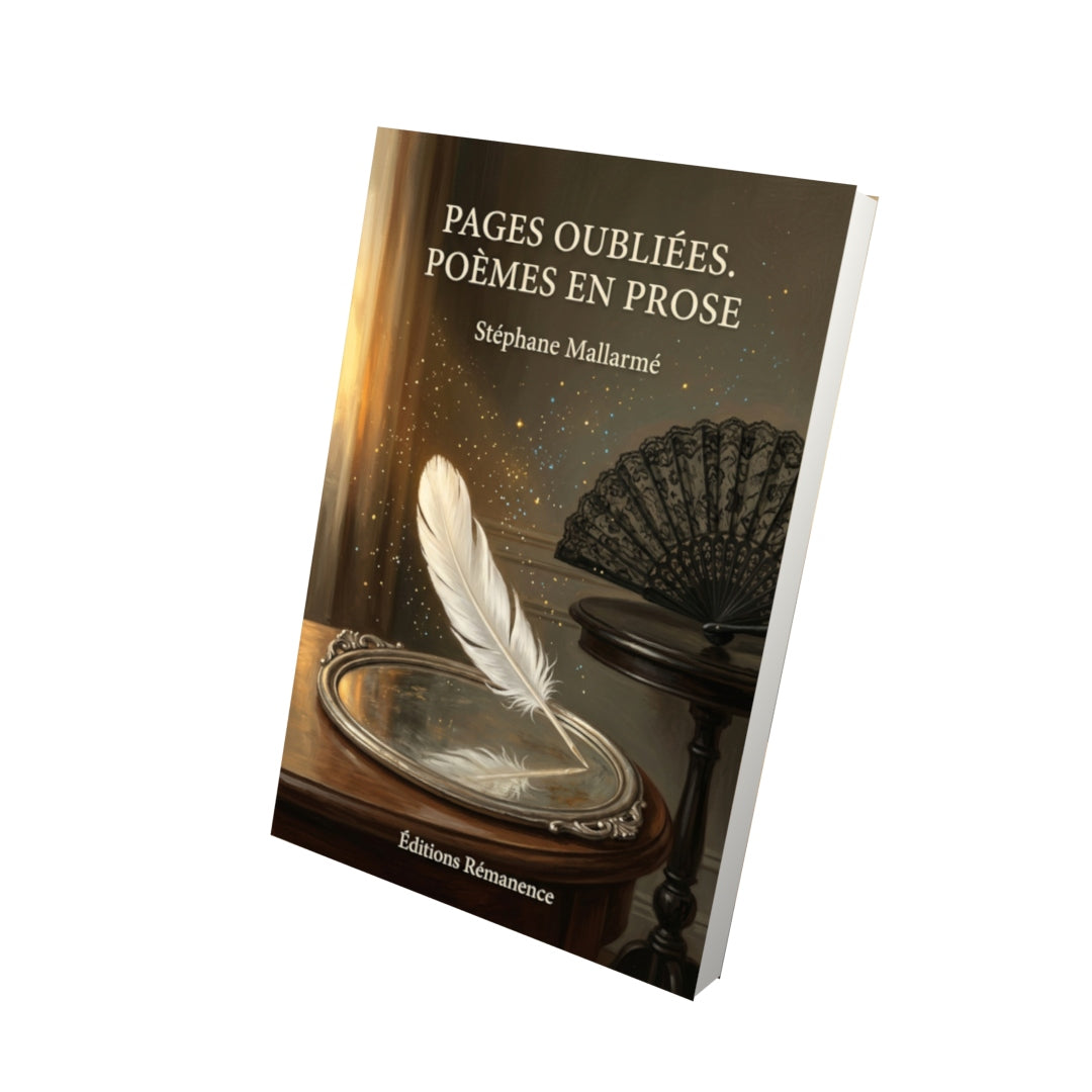 Livre Pages oubliées. Poèmes en prose par Stéphane Mallarmé - Vue 3D - Editions Remanence