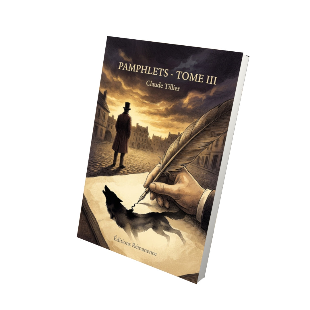 Livre Pamphlets - Tome III par Claude Tillier - Vue 3D - Editions Remanence