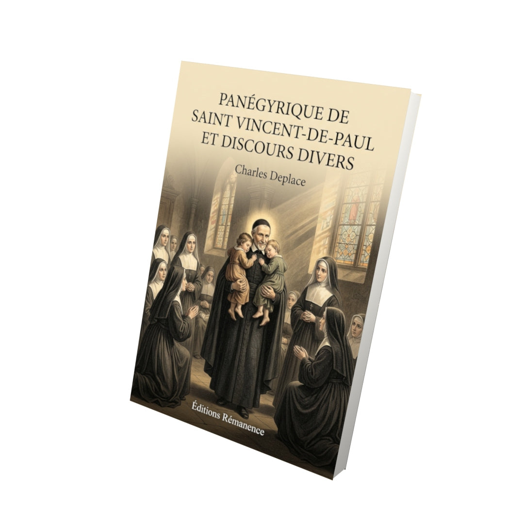 Livre Panégyrique de saint Vincent-de-Paul et discours divers par Charles Deplace - Vue 3D - Editions Remanence