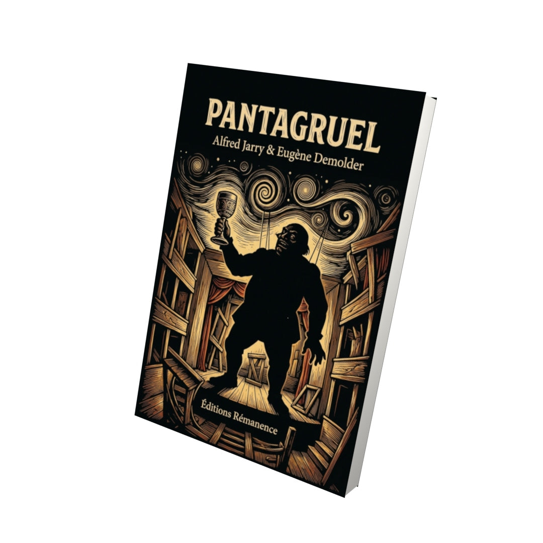 Livre Pantagruel par Alfred Jarry & Eugène Demolder - Vue 3D - Editions Remanence
