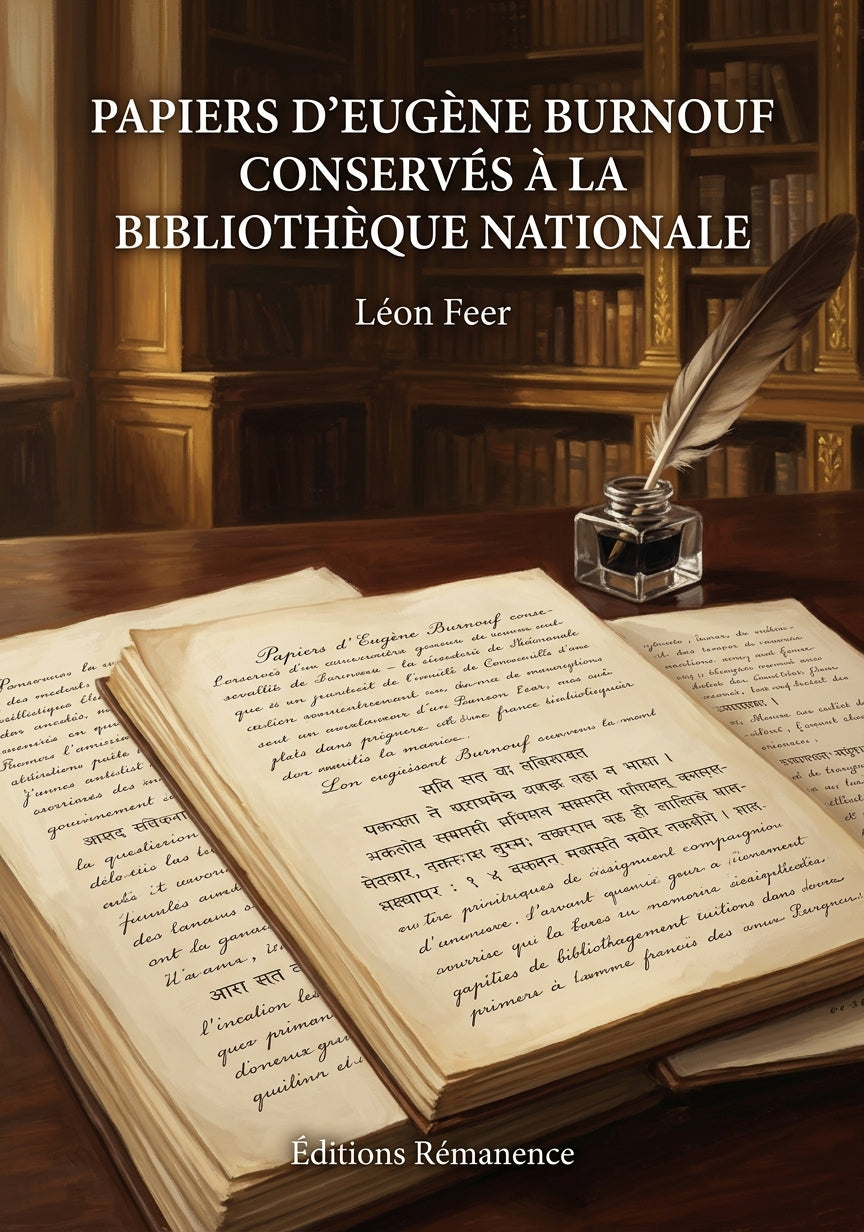 Livre Papiers d’Eugène Burnouf conservés à la Bibliothèque Nationale par Léon Feer - Couverture - Editions Remanence
