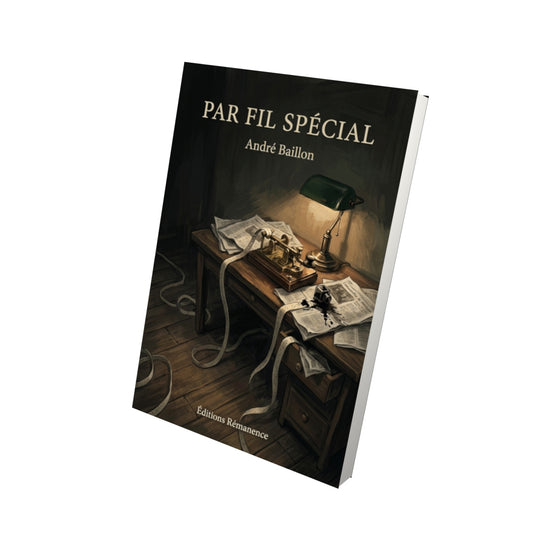 Livre Par fil spécial par André Baillon - Vue 3D - Editions Remanence