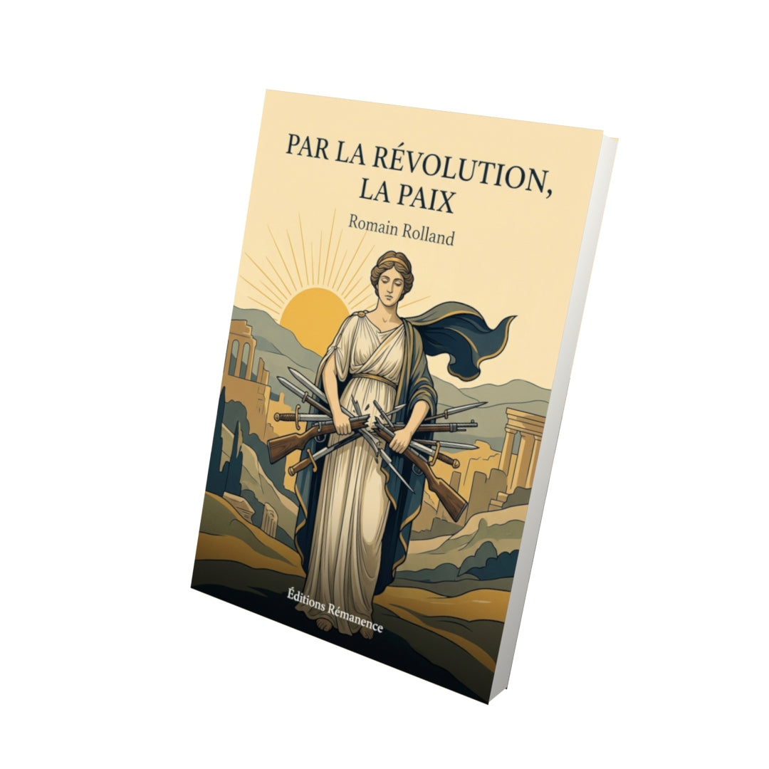 Livre Par la Révolution, la Paix par Romain Rolland - Vue 3D - Editions Remanence