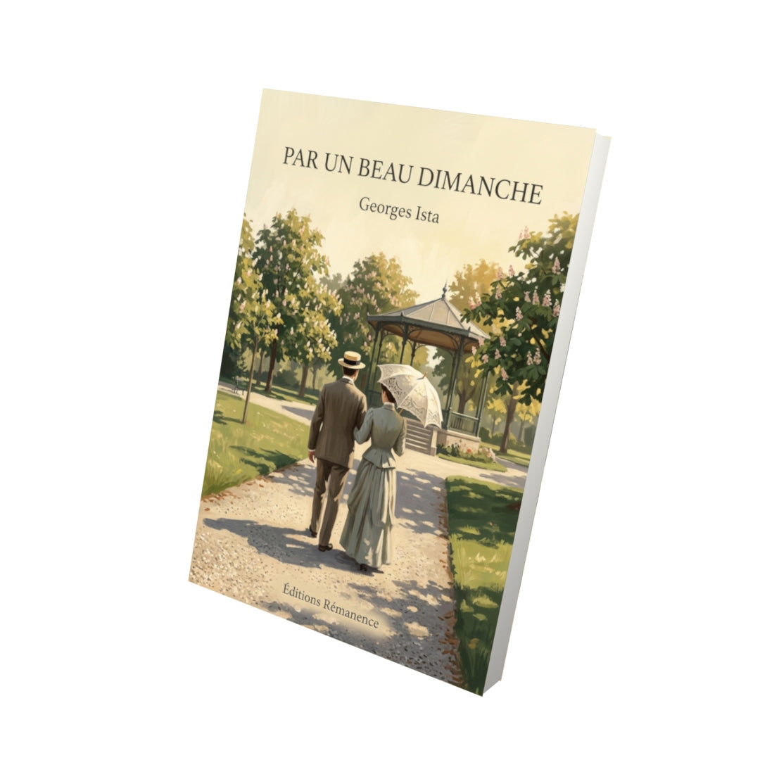 Livre Par un beau dimanche par Georges Ista - Vue 3D - Editions Remanence