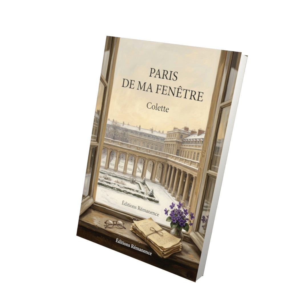 Livre Paris de ma fenêtre par Colette - Vue 3D - Editions Remanence