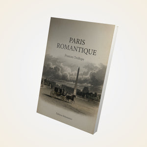 Paris romantique - Frances Trollope